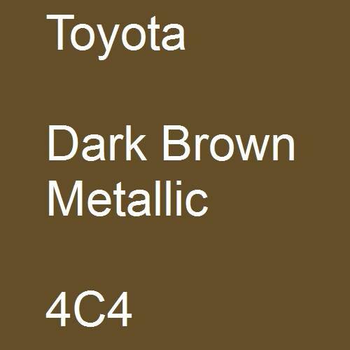 Toyota, Dark Brown Metallic, 4C4.